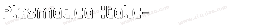 Plasmatica Italic字体转换